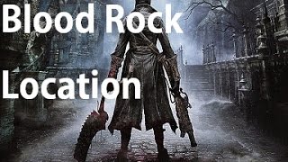 Bloodborne  Blood Rock Location Weapon Master Trophy [upl. by Yves]