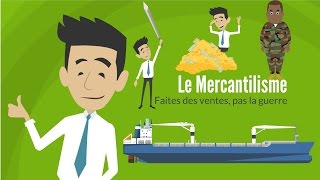 LE MERCANTILISME  DME [upl. by Gerri]