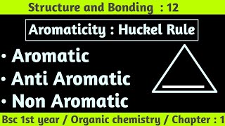 Aromaticity  Huckel Rule  Aromatic  Non Aromatic and Anti Aromatic  Structure and bonding [upl. by Kristin]