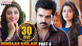 Dumdaar Khiladi Hindi Dubbed Movie Part 3 Ram Pothineni  Anupama Parameswaran  Pranitha Subhash [upl. by Llerot]