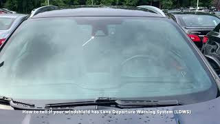 How to tell if your windshield has Lane Departure Warning System LDWS [upl. by Weikert148]