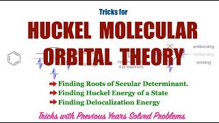 Tricks for Huckel Molecular Orbital Theory  Linear and Cyclic System  Delocalization Energy [upl. by Yvehc]