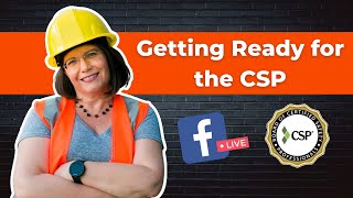 The CSP How to Crush the Exam and Earn Your Certification  Certified Safety Professional [upl. by Barnie]