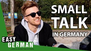 How to make small talk in Germany  Easy German 320 [upl. by Tanaka]