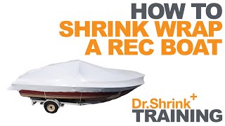 How to Shrink Wrap a Boat  Dr Shrink Inc [upl. by Rosenblum]