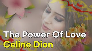 The Power Of Love  Celine Dion lyrics 번역가사 [upl. by Enitsyrk]