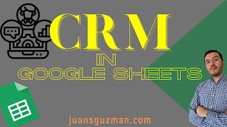 CRM in Google Sheets [upl. by Aiden]