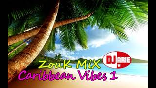 Zouk Mix Caribbean Vibes 1Classics [upl. by Hellah]