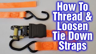 How to Thread And Loosen Tie Down Straps  Ratchet Straps Tutorial [upl. by Margie304]